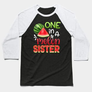 One In A Melon Watermelon sister T-shirt For Father_s Day Baseball T-Shirt